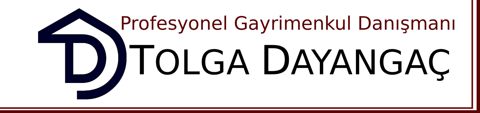 Tolga Dayangaç | Profesyonel Gayrimenkul Hizmeti